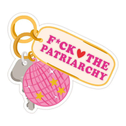 F the Patriarchy Keychain Sticker