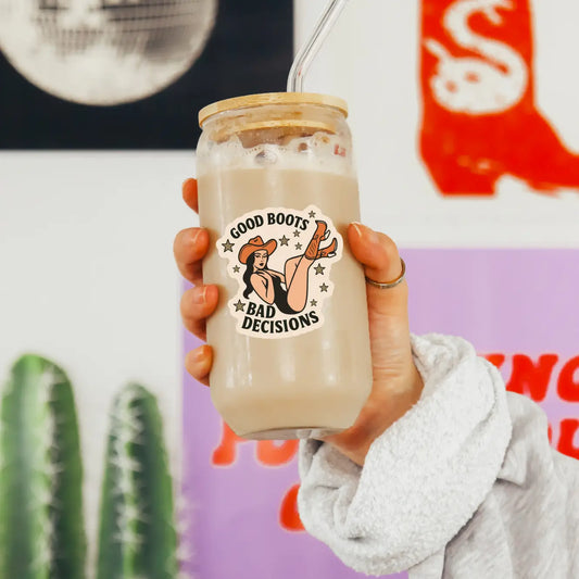 Good Boots, Bad Decisions Sticker