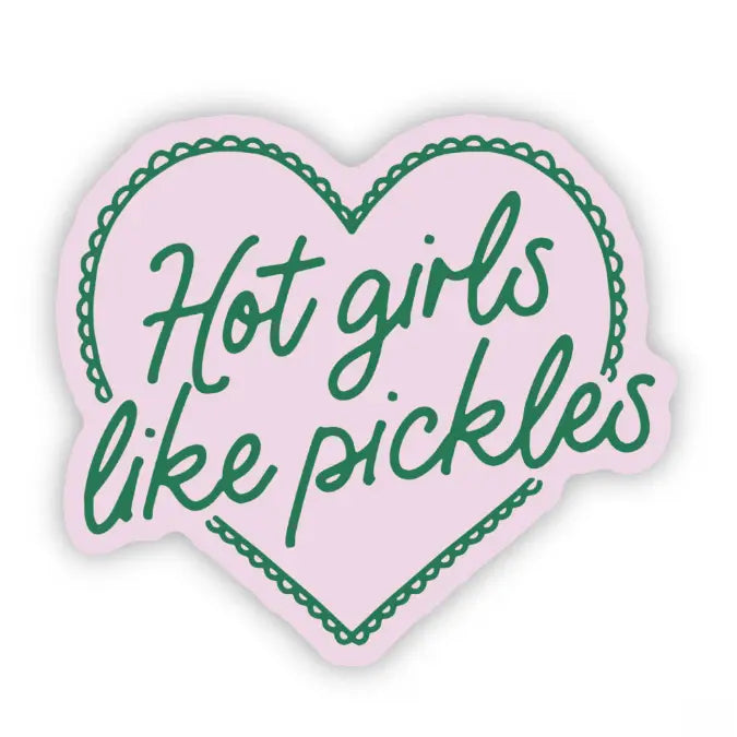 Hot Girls Eat Pickles Sticker