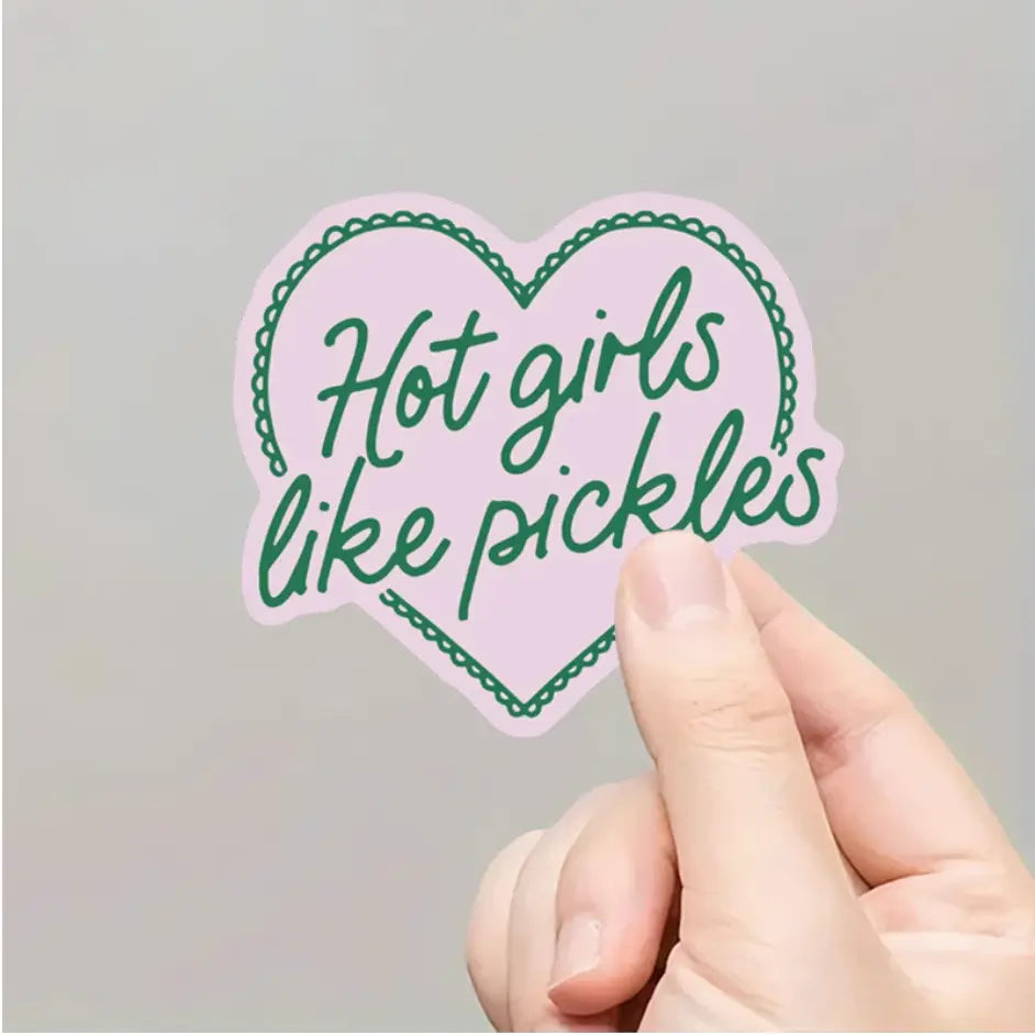 Hot Girls Eat Pickles Sticker