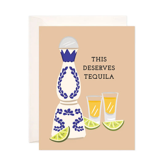 This Deserves Tequila Card